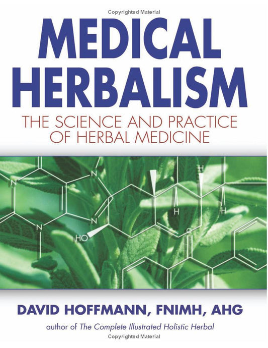 Medical Herbalism - David Hoffmann