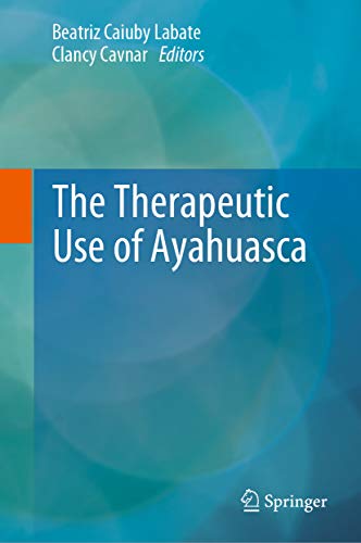 The Therapeutic Use of Ayahuasca